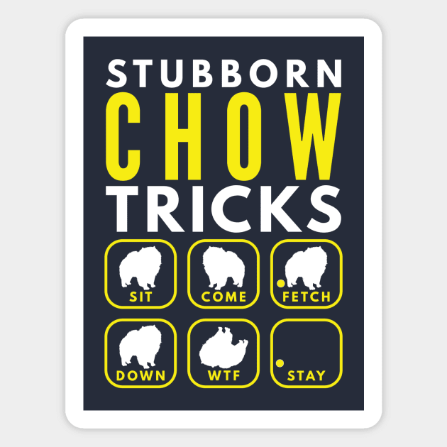 Stubborn Chow Tricks - Dog Training Magnet by DoggyStyles